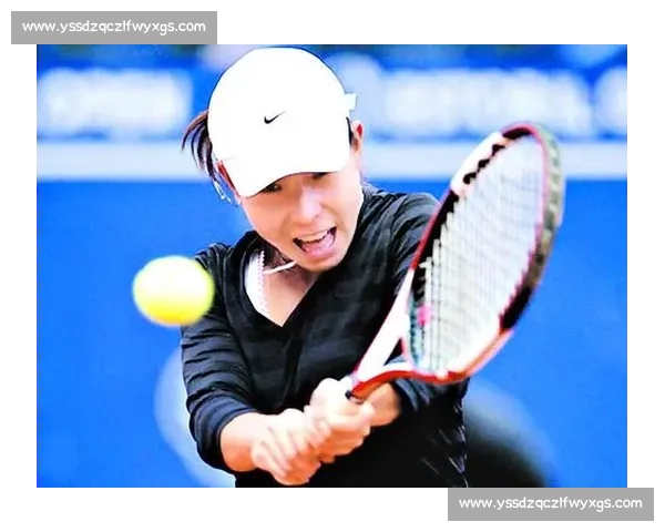 李娜与郑洁巅峰对决回顾中国女子网球时代碰撞精神与荣耀之争经典瞬间 李娜与郑洁巅峰对决回顾中国女子网球时代碰撞精神与荣耀之争经典瞬间